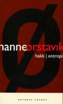 Hakk ; Entropi av Hanne Ørstavik (Heftet)