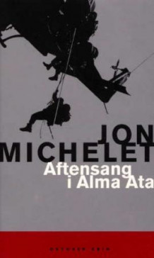 Aftensang i Alma Ata av Jon Michelet (Heftet)