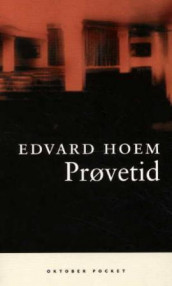 Prøvetid av Edvard Hoem (Heftet)