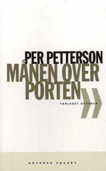 Månen over Porten av Per Petterson (Heftet)