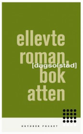 Ellevte roman, bok atten av Dag Solstad (Heftet)