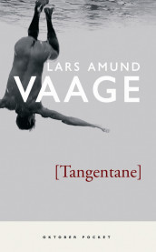 Tangentane av Lars Amund Vaage (Heftet)