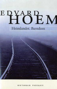 Heimlandet Barndom av Edvard Hoem (Heftet)