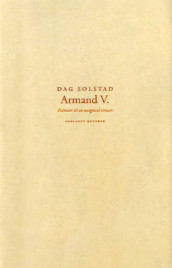 Armand V. av Dag Solstad (Innbundet)