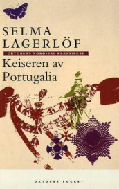 Keiseren av Portugalia av Selma Lagerlöf (Heftet)