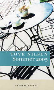 Sommer 2005 av Tove Nilsen (Heftet)