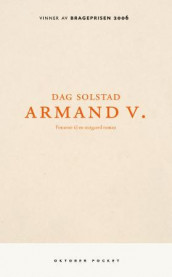 Armand V. av Dag Solstad (Heftet)