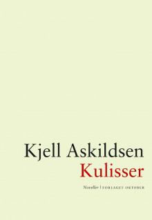 Kulisser av Kjell Askildsen (Innbundet)