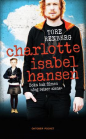 Charlotte Isabel Hansen av Tore Renberg (Heftet)