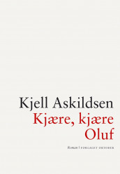 Kjære, kjære Oluf av Kjell Askildsen (Ebok)