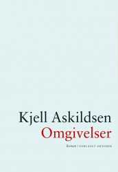 Omgivelser av Kjell Askildsen (Ebok)