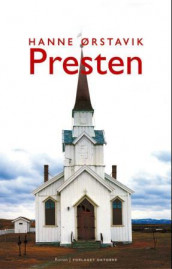 Presten av Hanne Ørstavik (Ebok)