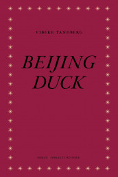 Beijing duck av Vibeke Tandberg (Innbundet)