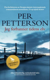 Jeg forbanner tidens elv av Per Petterson (Heftet)