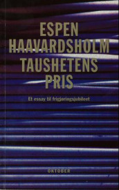 Taushetens pris av Espen Haavardsholm (Ebok)