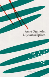 Liljekonvallpiken av Anne Oterholm (Innbundet)