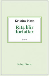 Rita blir forfatter av Kristine Næss (Ebok)
