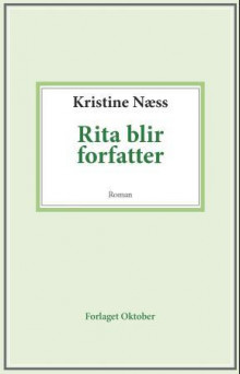 Rita blir forfatter av Kristine Næss (Ebok)