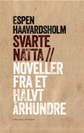 Svarte natta av Espen Haavardsholm (Heftet)