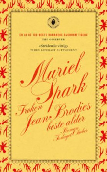 Frøken Jean Brodies beste alder av Muriel Spark (Heftet)