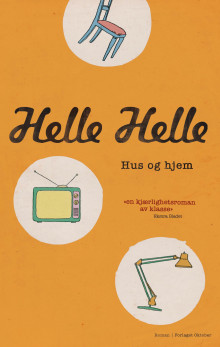 Hus og hjem av Helle Helle (Heftet)