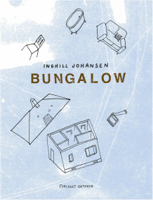 Bungalow av Inghill Johansen (Innbundet)