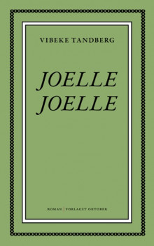 Joelle, Joelle av Vibeke Tandberg (Innbundet)