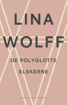 De polyglotte elskerne av Lina Wolff (Innbundet)