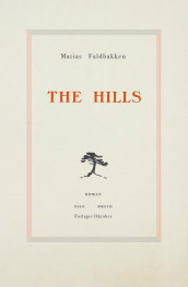 The Hills av Matias Faldbakken (Innbundet)