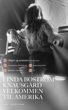 Velkommen til Amerika av Linda Boström Knausgård (Heftet)