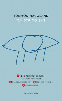 Om dyr og syn av Tormod Haugland (Heftet)