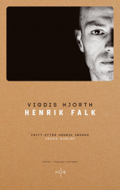 Henrik Falk av Vigdis Hjorth (Innbundet)