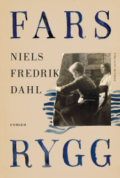 Fars rygg av Niels Fredrik Dahl (Innbundet)