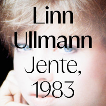 Jente, 1983 av Linn Ullmann (Nedlastbar lydbok)