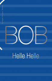 BOB av Helle Helle (Ebok)