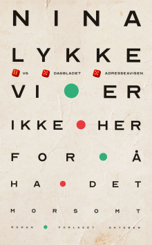 Vi er ikke her for å ha det morsomt av Nina Lykke (Heftet)