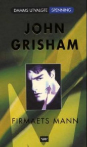 Firmaets mann av John Grisham (Innbundet)