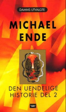 Den uendelige historie 2 av Michael Ende (Innbundet)