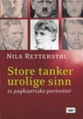 Store tanker, urolige sinn av Nils Retterstøl (Innbundet)