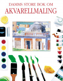 Damms store bok om akvarellmaling av Ray Smith og Elizabeth Jane Lloyd (Innbundet)