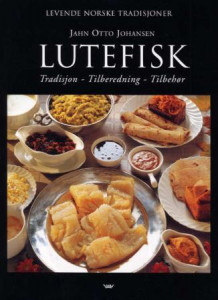 Lutefisk av Jahn Otto Johansen (Innbundet)