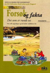 Forsøk og fakta, det som er rundt oss, nynorsk av Jan Erik Gulbrandsen, Randi Løchsen og Jan Tanggaard (Heftet)