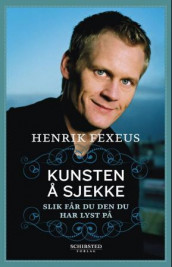 Kunsten å sjekke av Henrik Fexeus (Innbundet)