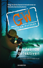 Den døende detektiven av Leif G.W. Persson (Innbundet)