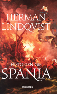 Historien om Spania av Herman Lindqvist (Innbundet)