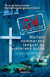 Mellom sommerens lengsel og vinterens kulde av Leif G.W. Persson (Ebok)