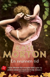 En svunnen tid av Kate Morton (Ebok)