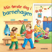 Min første dag i barnehagen av Frauke Nahrgang (Kartonert)