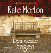 Den glemte hagen av Kate Morton (Nedlastbar lydbok)