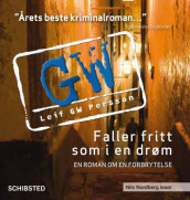 Faller fritt som i en drøm av Leif G.W. Persson (Nedlastbar lydbok)